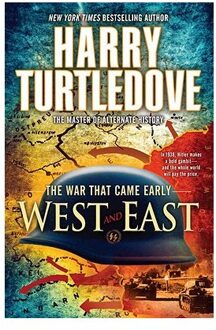 West and East (The War That Came Early, Book Two)