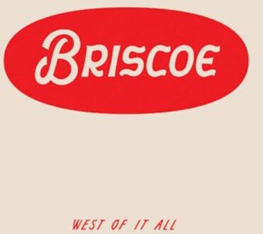 West Of It All - Briscoe