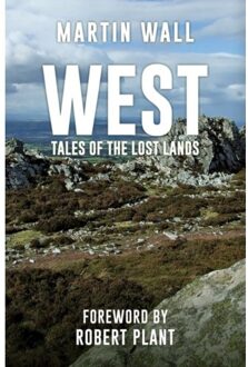 West: Tales Of The Lost Lands - Martin Wall