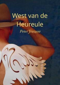 West van de Heureule -  Peter Joziasse (ISBN: 9789465203829)