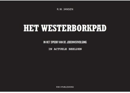 Westerborkpad - Boek Ronald Wilfred Jansen (9490482188)