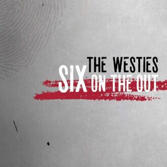 Westies - Six On The Out (Usa)