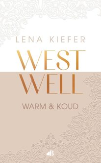 Westwell: warm en koud - Lena Kiefer - ebook