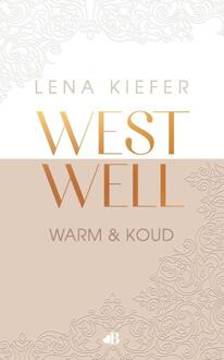 Westwell: warm en koud -  Lena Kiefer (ISBN: 9789021498157)
