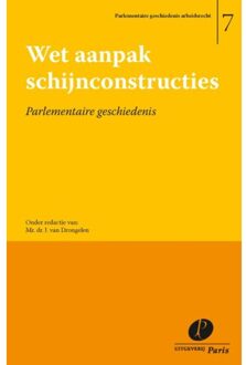 Wet aanpak schijnconstructies - Boek Uitgeverij Paris B.V. (9462511756)