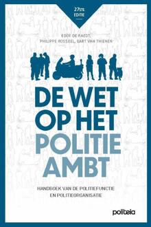 Wet op het politieambt (ed. 27) -  Bart van Thienen, Eddy de Raedt, Philippe Rosseel (ISBN: 9782509044730)