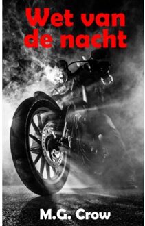 Wet Van De Nacht - M.G. Crow