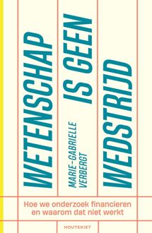 Wetenschap is geen wedstrijd -  Marie-Gabrielle Verbergt (ISBN: 9789057208829)
