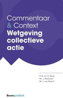 Wetgeving collectieve actie - Eddy Bauw, Hans Biezenaar, Jim van Mourik - ebook