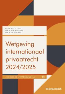Wetgeving internationaal privaatrecht 2024/2025 -  B.F.P. Lhoëst, F. Ibili, M.W.F. Bosters (ISBN: 9789462128781)