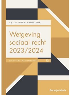 Wetgeving Sociaal Recht 2023/2024 - Boom Juridische Wettenbundels