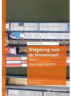 Wetgeving Voor De Binnenvaart Deel I. Vaarreglementen. Jaarboek 2026