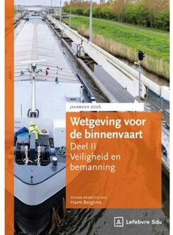 Wetgeving Voor De Binnenvaart Deel Ii. Veiligheid En Bemanning. Jaarboek 2026