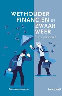 Wethouder financiën in zwaar weer -  Ronald Vuijk (ISBN: 9789059313774)