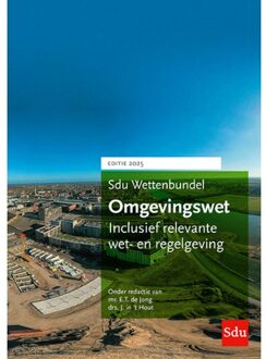 Wettenbundel Omgevingswet 2025 - Milieu - Mr. E.T. de Jong