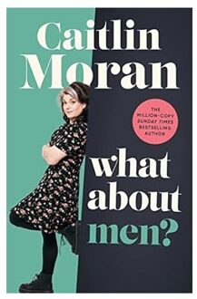 What About Men? - Caitlin Moran