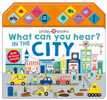What Can You Hear? In The City - What Can You Hear? - Priddy Books
