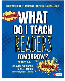 What Do I Teach Readers Tomorrow? Fiction, Grades 3-8