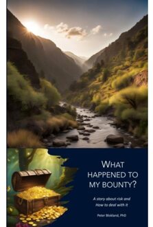 What Happened To My Bounty? - Peter Blokland