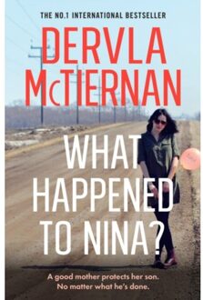 What Happened To Nina? - Dervla McTiernan