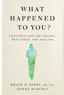 What Happened To You? - Oprah Winfrey