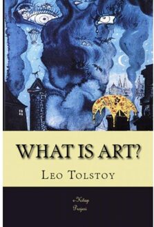 What Is Art? - Leon Tolstoy