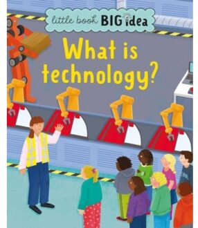What Is Technology? - Little Book Big Idea - Walden, Sarah