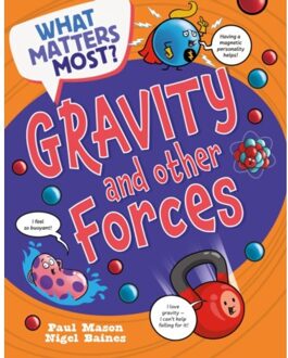 What Matters Most?: Gravity And Other Forces - What Matters Most? - Paul Mason