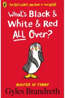 What's Black And White And Red All Over? - Gyles Brandreth