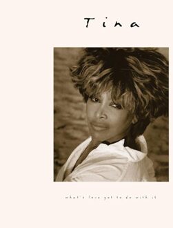 What's Love Got To Do With It -30th Anniversary- - Tina Turner
