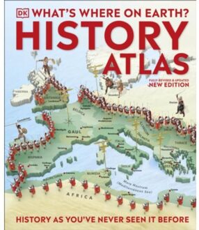 What's Where On Earth? History Atlas - Dk Where On Earth? Atlases - Fran Baines
