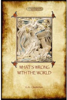 What's Wrong With The World - Gilbert Keith Chesterton