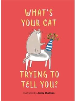 What’s Your Cat Trying To Tell You? - Jamie Shelman