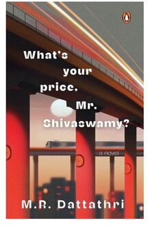 What's Your Price, Mr. Shivaswamy? - M.R. Dattathri