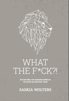 What The F*ck?! - Saskia Wolters