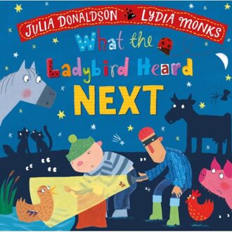 What The Ladybird Heard Next - What The Ladybird Heard - Julia Donaldson