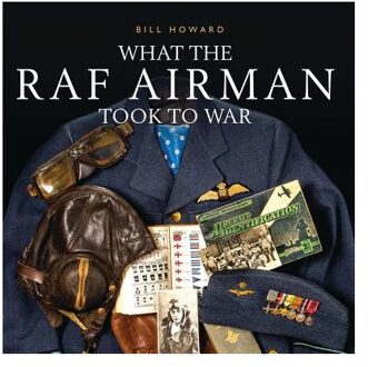 What the RAF Airman Took to War