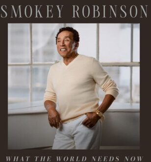 What The World Needs Now - Smokey Robinson