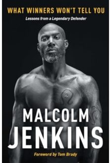 What Winners Won't Tell You - Malcolm Jenkins