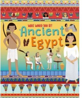What Would You Be In Ancient Egypt - What Would You Be In....? - David Owen