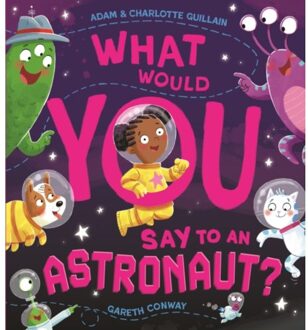 What Would You Say To An Astronaut? - Adam Guillain