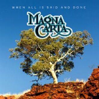 When All Is Said And Done - Magna Carta