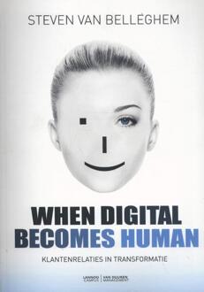 When digital becomes human - Boek Steven Van Belleghem (9082033763)