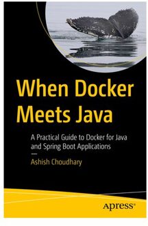 When Docker Meets Java - Ashish Choudhary