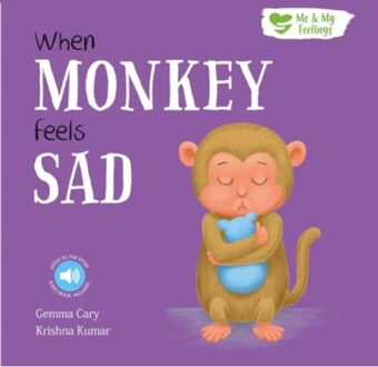 When Monkey Feels Sad - Me & My Feelings - Gemma Cary