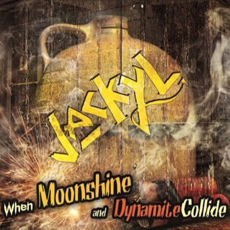 When Moonshine & Dynamite C - Jackyl