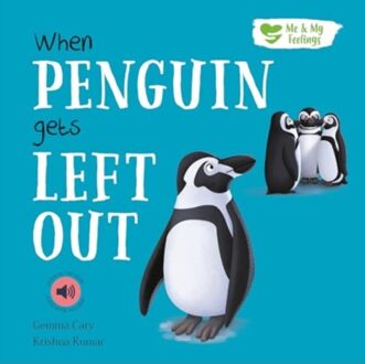 When Penguin Gets Left Out - Me & My Feelings - Gemma Cary