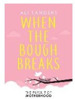 When the Bough Breaks