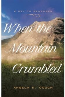 When The Mountain Crumbled - Day To Remember - Angela K Crouch