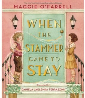 When The Stammer Came To Stay - Maggie O'Farrell